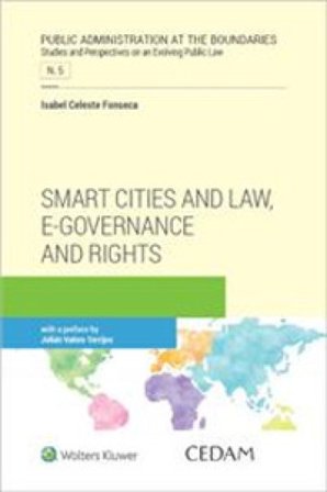 Smart cities and law, e-governance and rights Isabel Celeste Fonseca