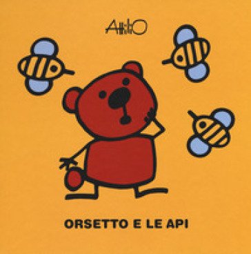 Orsetto e le api. Le ministorie di Attilio. Ediz. a colori Attilio Cassinelli