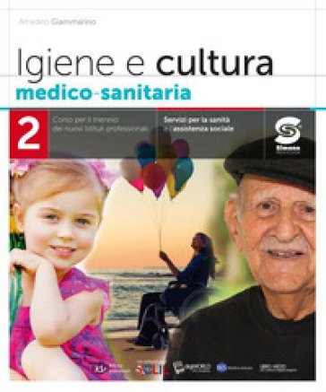 Igiene e cultura medico-sanitaria. Per il triennio degli Ist. professionali servizi per la sanità e l'assistenza sociale. Con e-book. Con espansione 
