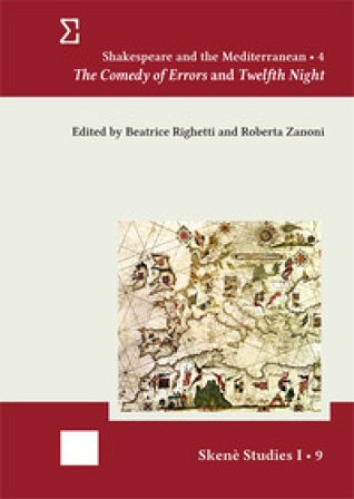 Shakespeare and the Mediterranean. Vol. 4: The Comedy of Errors and Twelfth Night