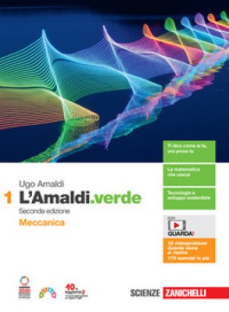 L'Amaldi.verde. Per le Scuole superiori. Con espansione online. Vol. 1: Meccanica Ugo Amaldi