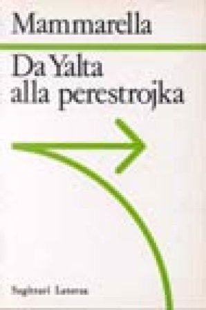 Da Yalta alla perestrojka Giuseppe Mammarella