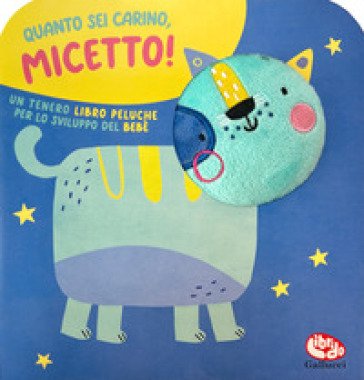 Quanto sei carino, micetto! Ediz. a colori Sigrid Martínez