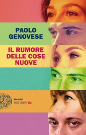Il rumore delle cose nuove Paolo Genovese