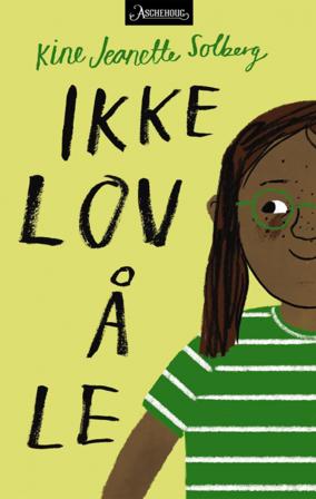 Ikke lov å le - Bok av Kine Jeanette Solberg - Hardback