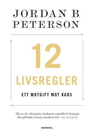 12 livsregler : ett motgift mot kaos, ISBN: 9789188671479