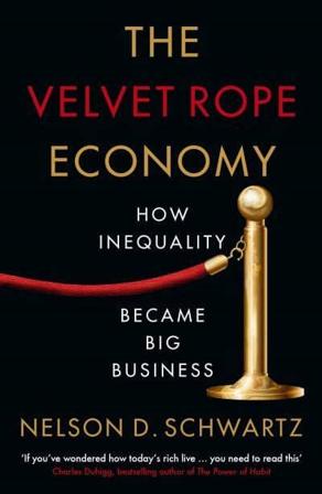 The Velvet Rope Economy - Bok av Nelson Schwartz - Pocket