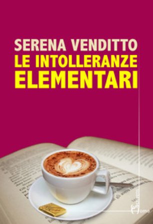 Le intolleranze elementari Serena Venditto