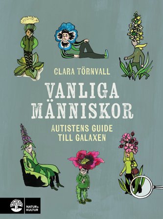 Vanliga människor : Autistens guide till galaxen, ISBN: 9789127181861