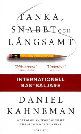 Tänka, snabbt och långsamt - Bok av Daniel Kahneman - Pocket