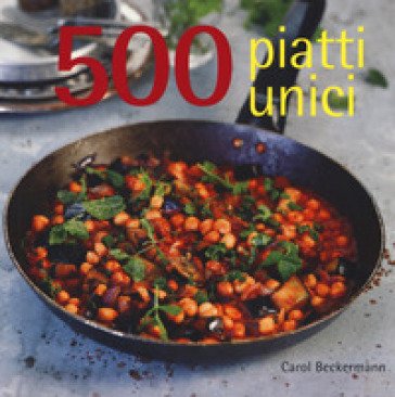 500 piatti unici Carol Beckerman