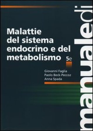 Malattie del sistema endocrino e del metabolismo Giovanni Faglia