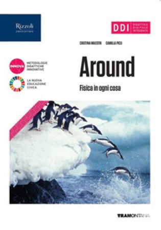 Around fisica in ogni cosa. Per gli Ist. tecnici. Con e-book. Con espansione online Cristina Maestri