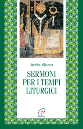 Sermoni per i tempi liturgici Agostino (Sant')
