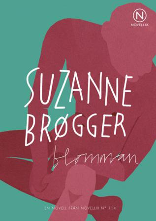 Blomman - Bok av Suzanne Brøgger - Häfte