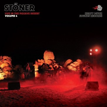 Live in the mojave desert - volume 4 STONER