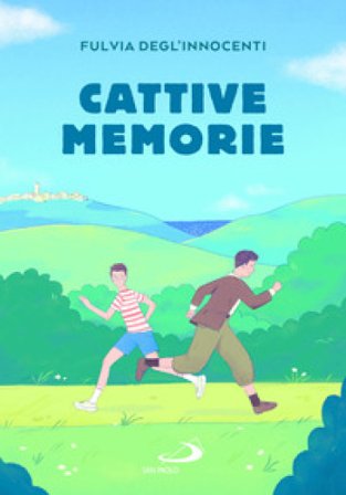 Cattive memorie Fulvia Degl'Innocenti