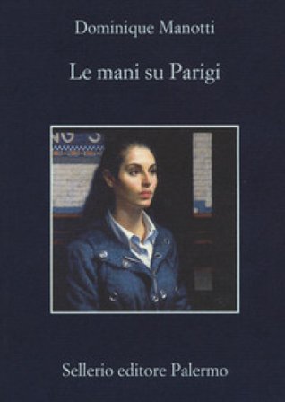 Le mani su Parigi Dominique Manotti