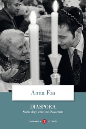 Diaspora. Storia degli ebrei nel Novecento Anna Foa