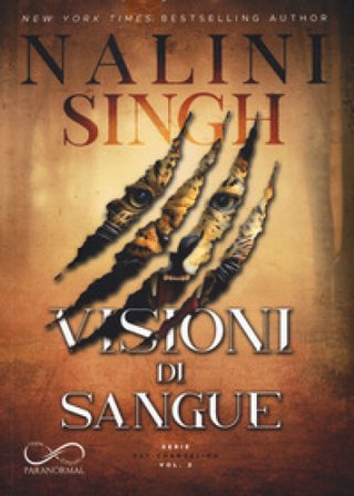 Visioni di sangue. Psy-changeling. Vol. 2 Nalini Singh