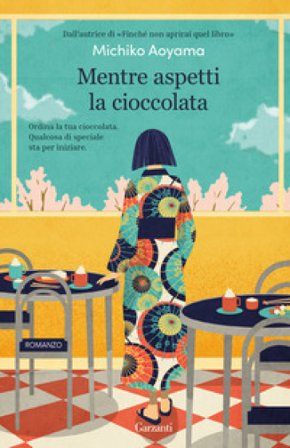 Mentre aspetti la cioccolata Michiko Aoyama