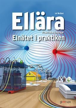 Ellära Praktiska övningar Elnätet i praktiken