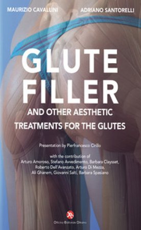 Glutefiller. And other aesthetic treatments for the glutes Maurizio Cavallini