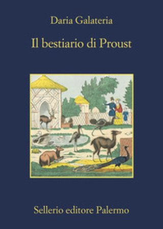 Il bestiario di Proust Daria Galateria