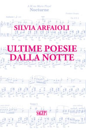Ultime poesie della notte Silvia Arfaioli