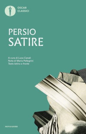 Satire. Testo latino a fronte Aulo Flacco Persio