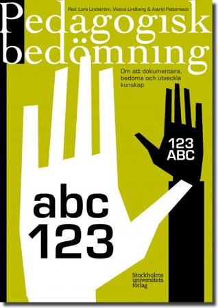 Pedagogisk bedömning : att dokumentera, bedöma och utveckla kunskap, ISBN: 9789176566756