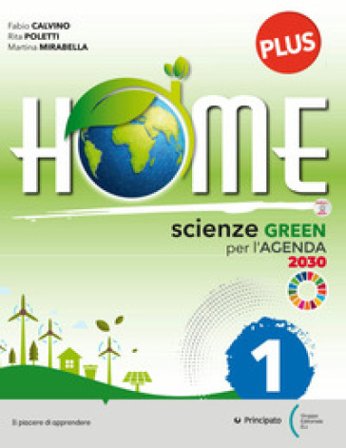 Home plus. Scienze green per l'Agenda 2030. Con Skill book, Raccoglitore con Studiafacile. Per la Scuola media. Con e-book. Con espansione online. Vol