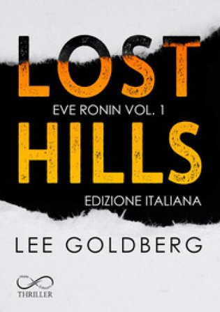 Lost hills. Ediz. italiana Lee Goldberg