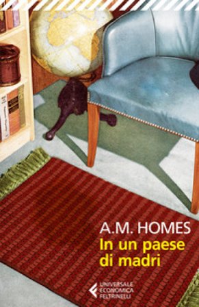 In un paese di madri A. M. Homes
