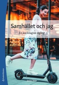 Samhället och jag - En sociologisk ingång