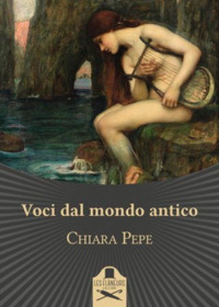 Voci dal mondo antico Chiara Pepe