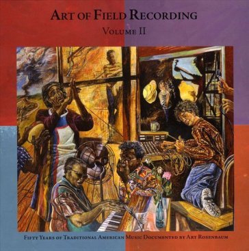 Art of field recording volume ii - 50 ye NA