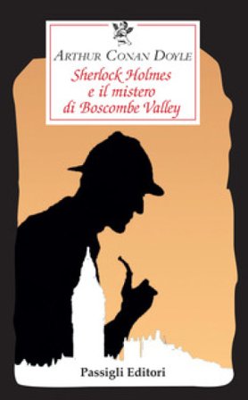 Sherlock Holmes e il mistero di Boscombe Valley Arthur Conan Doyle