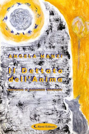 Il dettato dell'anima Angela Manzi