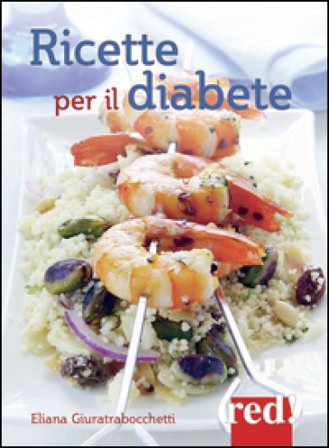 Ricette per il diabete Eliana Giuratrabocchetti