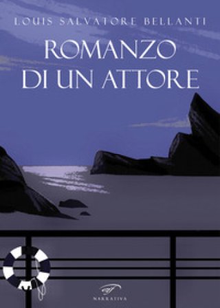 Romanzo di un attore Louis Salvatore Bellanti