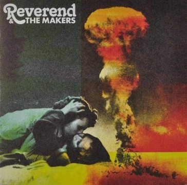 French kiss in the chaos Reverend and the Makers