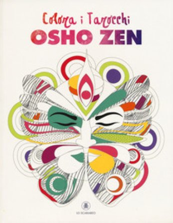 Colora i tarocchi Osho Zen. Ediz. illustrata Deva Padma