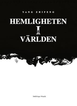 Hemligheten i världen - Bok av Zhipeng Yang - Inbunden