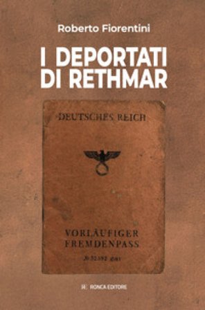 I deportati di Rethmar Roberto Fiorentini