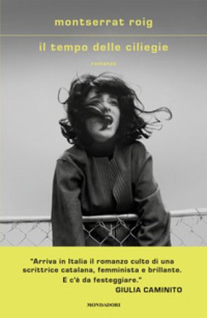 Il tempo delle ciliegie Montserrat Roig