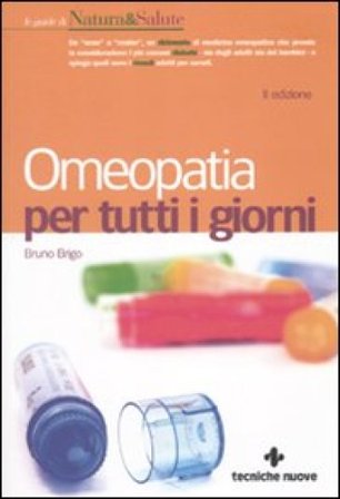 Omeopatia per tutti i giorni Bruno Brigo