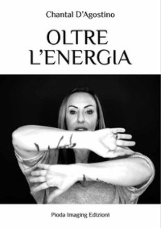 Oltre l'energia Chantal D¿Agostino