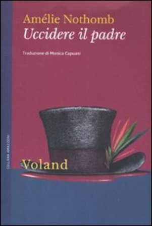 Uccidere il padre Amélie Nothomb