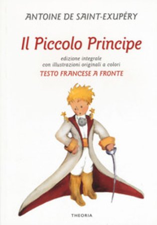 Il Piccolo Principe. Testo francese a fronte. Ediz. bilingue Antoine de Saint-Exupéry